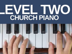 Level Two - Church Piano (1)