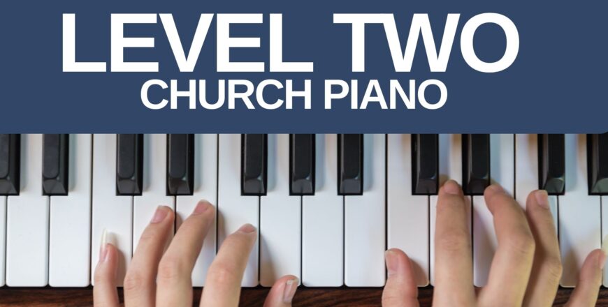 Level Two - Church Piano (1)